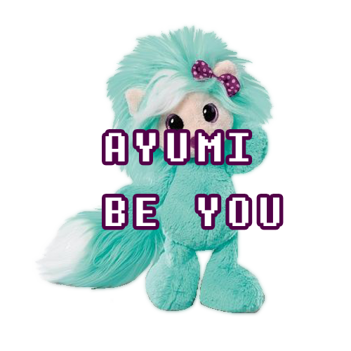 An image of a cat-like blue plushie with the words 'Ayumi Be You' written on it.